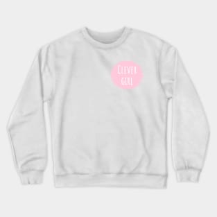 Clever girl Crewneck Sweatshirt